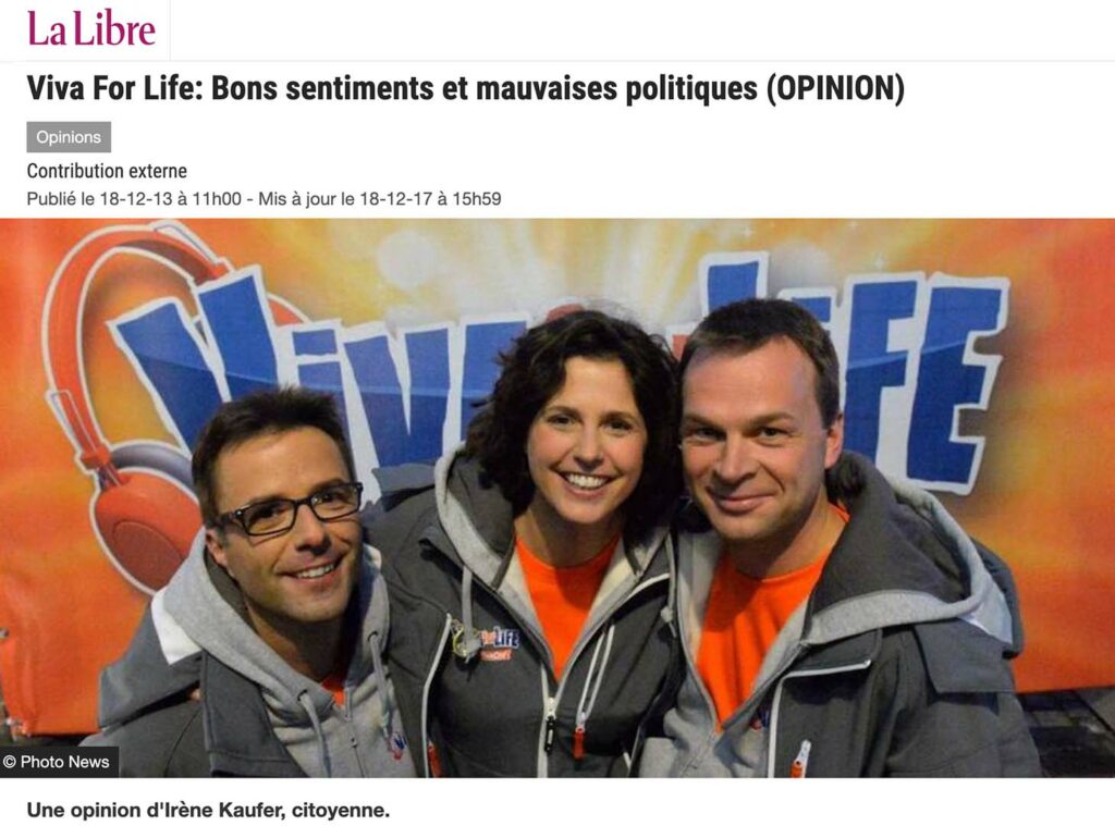 Voilà, c'est parti pour Viva For Life. On verra donc de pauvres gens ouvrir leur portefeuille pour de plus pauvres qu'eux, des associations collaborer, de gré ou de force, à ce cirque indécent, contraintes de faire appel à la charité par leur manque de moyens.