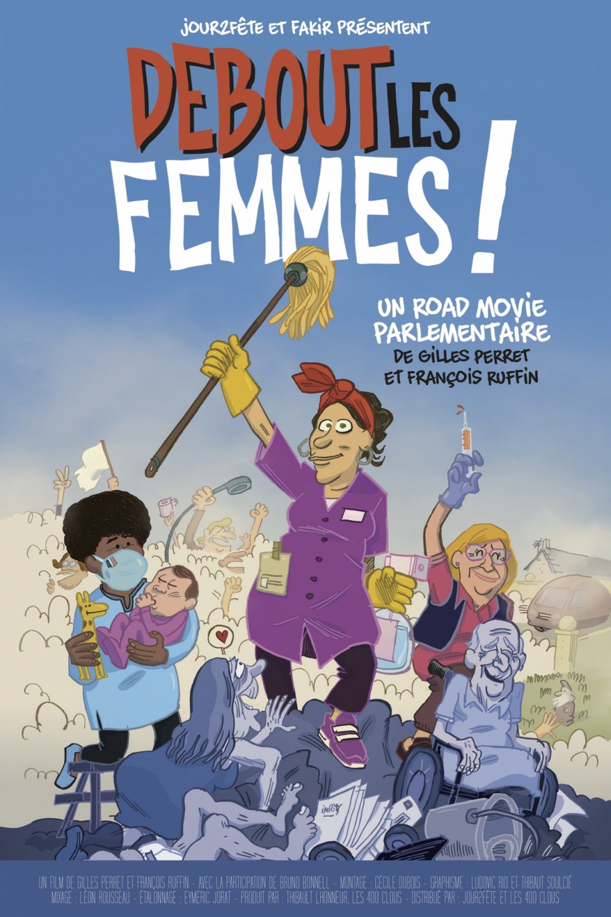 Notre film « Debout les femmes ! » est sorti hier et, avec Gilles Perret, on pense qu’on a fabriqué, pas seulement un beau film, mais aussi un bel outil, utile. Et un outil, bon, soit on le laisse en plan, sur l’établi, soit des mains s’en saisissent, s’en servent. C’est vous, maintenant, les mains.