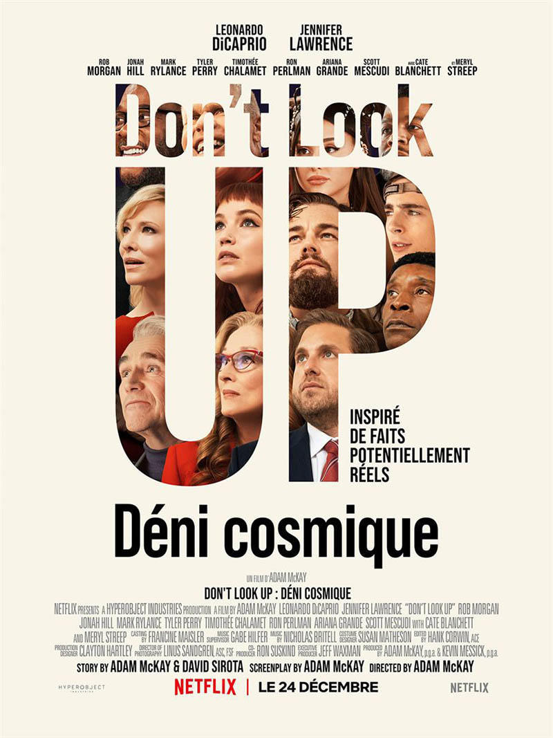 A moins que vous ayez passé les dernières semaines sur une lointaine comète, vous n'avez pas pu échapper au phénomène de cette fin d'année 2021, à savoir le variant Don't look up. Voilà un film, farce, satire ou mise en garde, qui a frappé nos écrans de plein fouet.
On peut aimer ou pas le film du point de vue cinématographique, question de goût et de sensibilité. Il reste le 