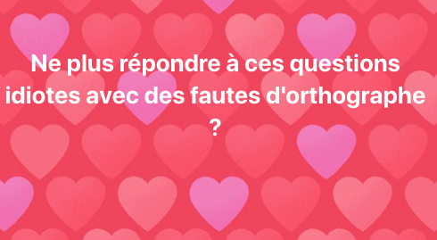 Si vous êtes sur Facebook, vous connaissez bien ces images. Ce sont toujours des questions idiotes, lettres blanches sur fond coloré. A quoi servent-elles ?